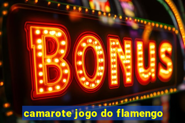 camarote jogo do flamengo